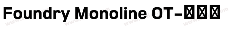 Foundry Monoline OT字体转换